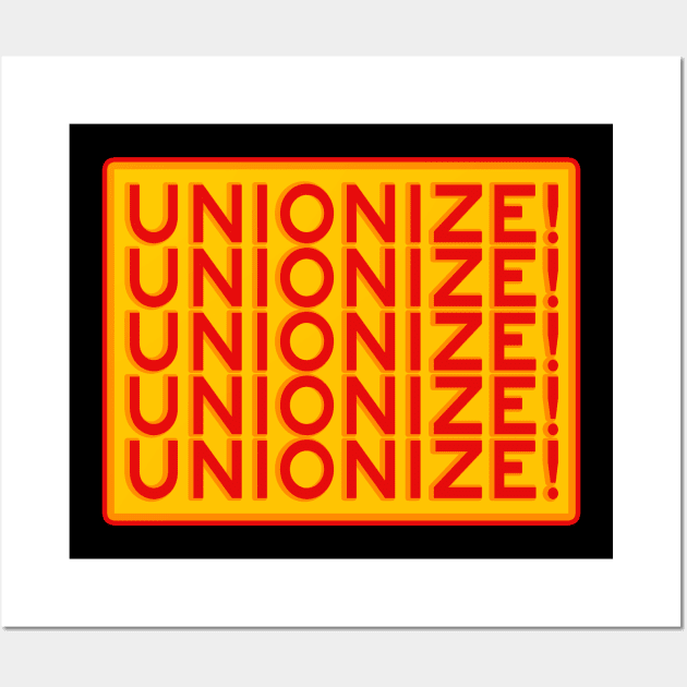 Unionize! Wall Art by voltzandvoices